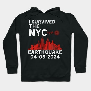 I Survived The NYC Earthquake Earthquake April 5th 2024 Hoodie